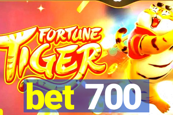 bet 700